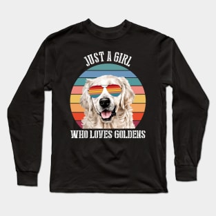 Just a girl Who loves goldens Long Sleeve T-Shirt